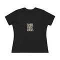 KYOA — Family First Always Women's Tee