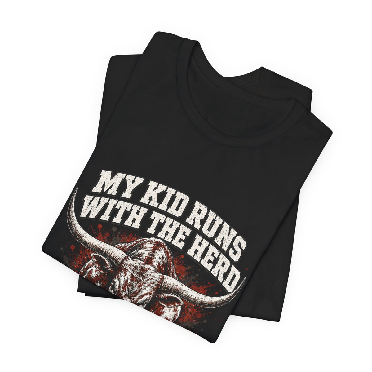 My Kid Runs With the Herd — Longhorn Country Tee