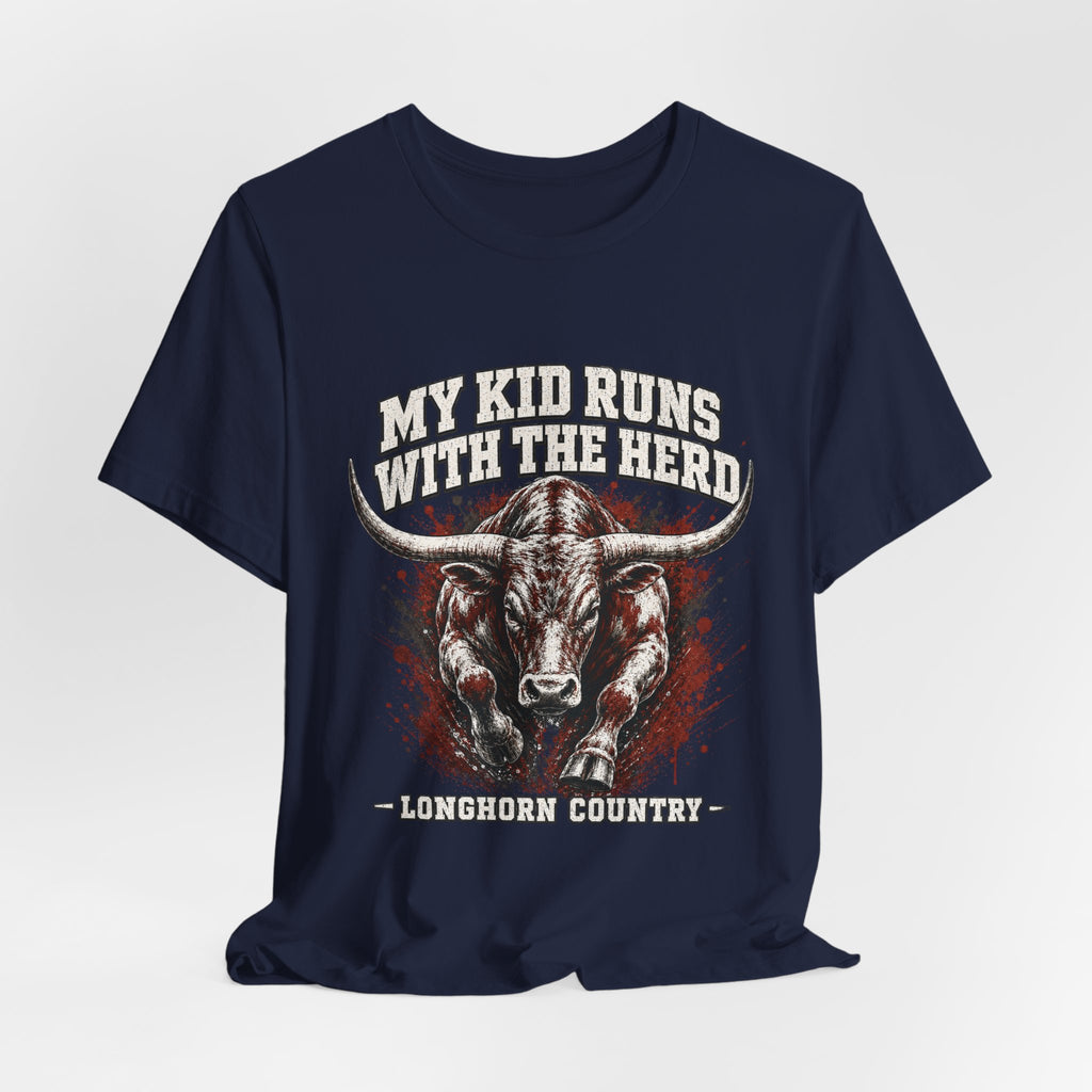 My Kid Runs With the Herd — Longhorn Country Tee