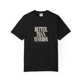 KYOA — Better Than Yesterday Tee