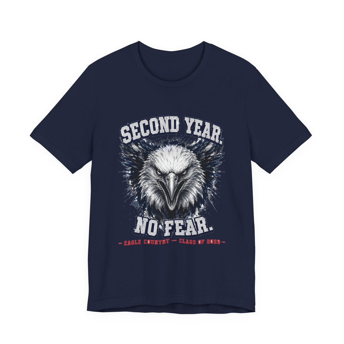 Second Year. No Fear. — Eagle Country 2029 Blue & White Tee