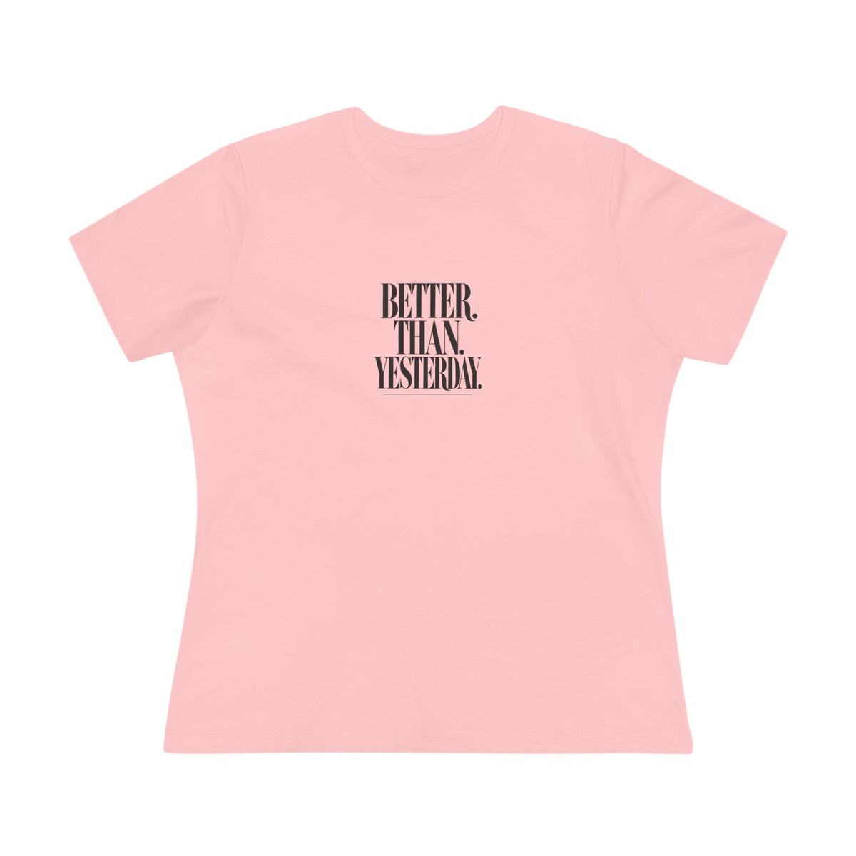 KYOA — Better Than Yesterday Women's Tee