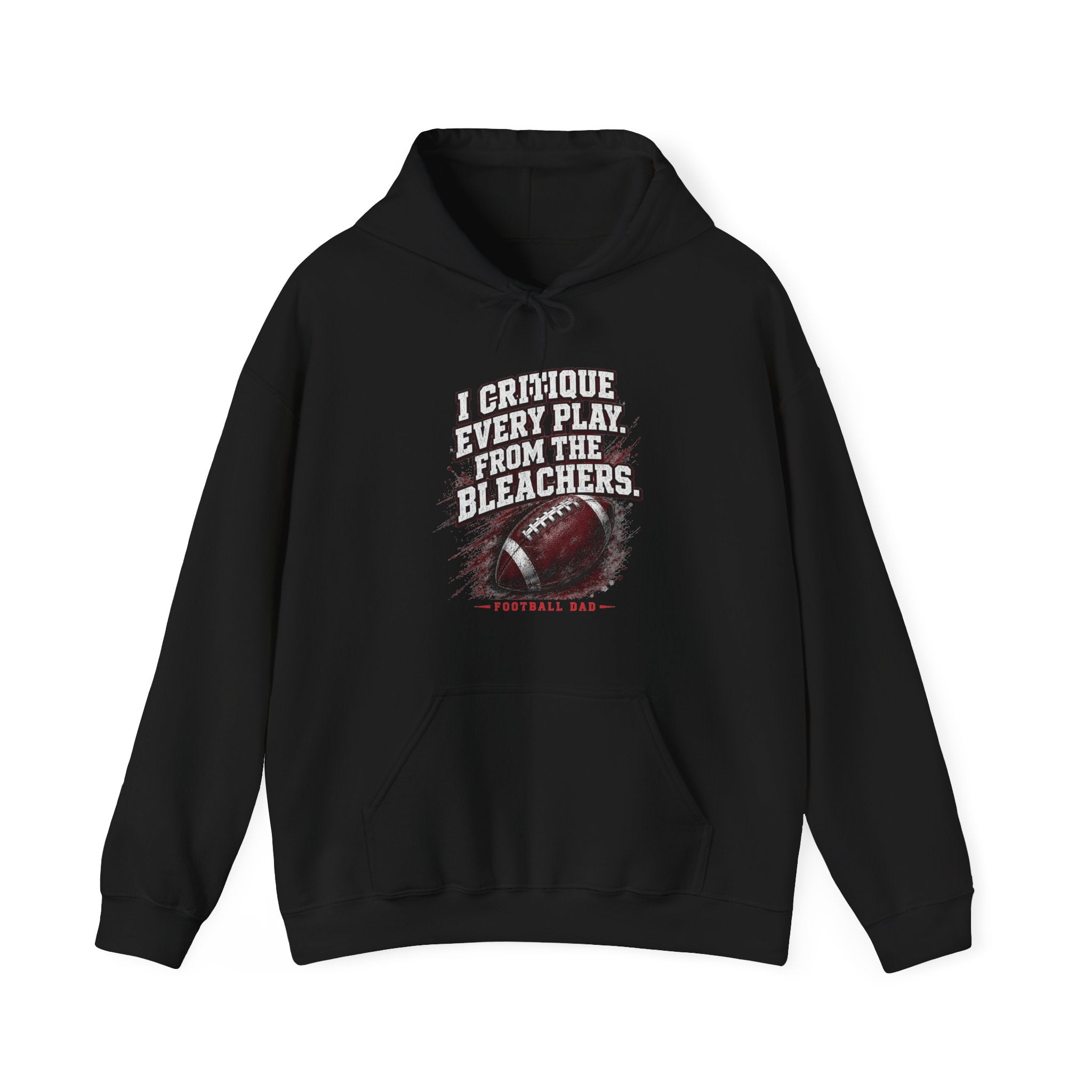 I Critique Every Play — Football Dad Hoodie