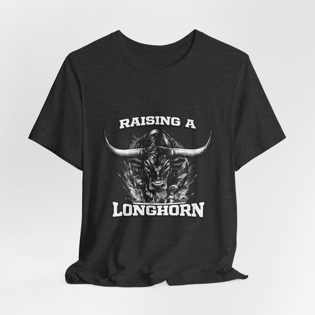 Raising a Longhorn — Longhorn Country Tee