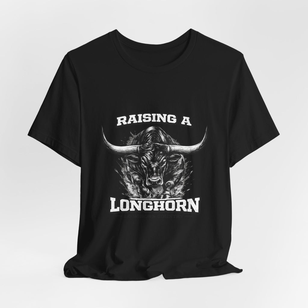 Raising a Longhorn — Longhorn Country Tee