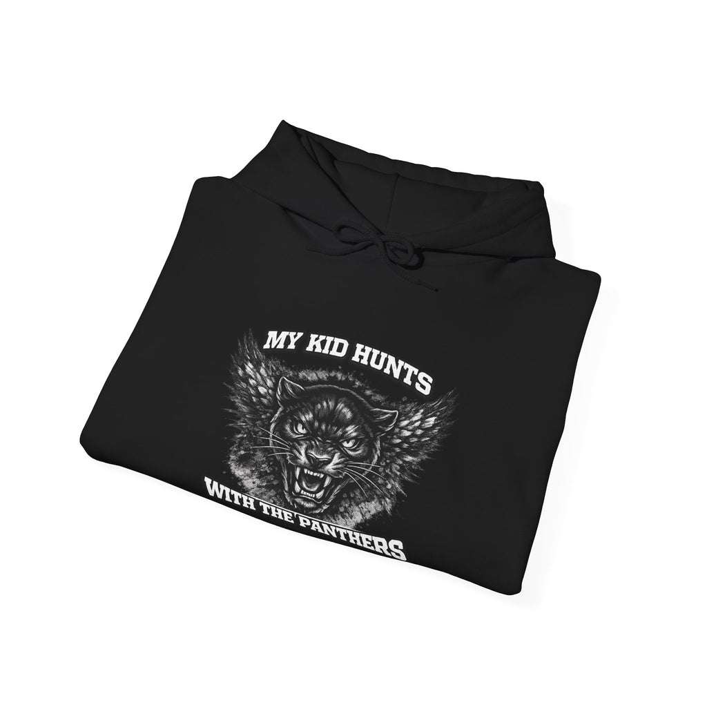 My Kid Hunts With the Panthers — Panther Country Hoodie