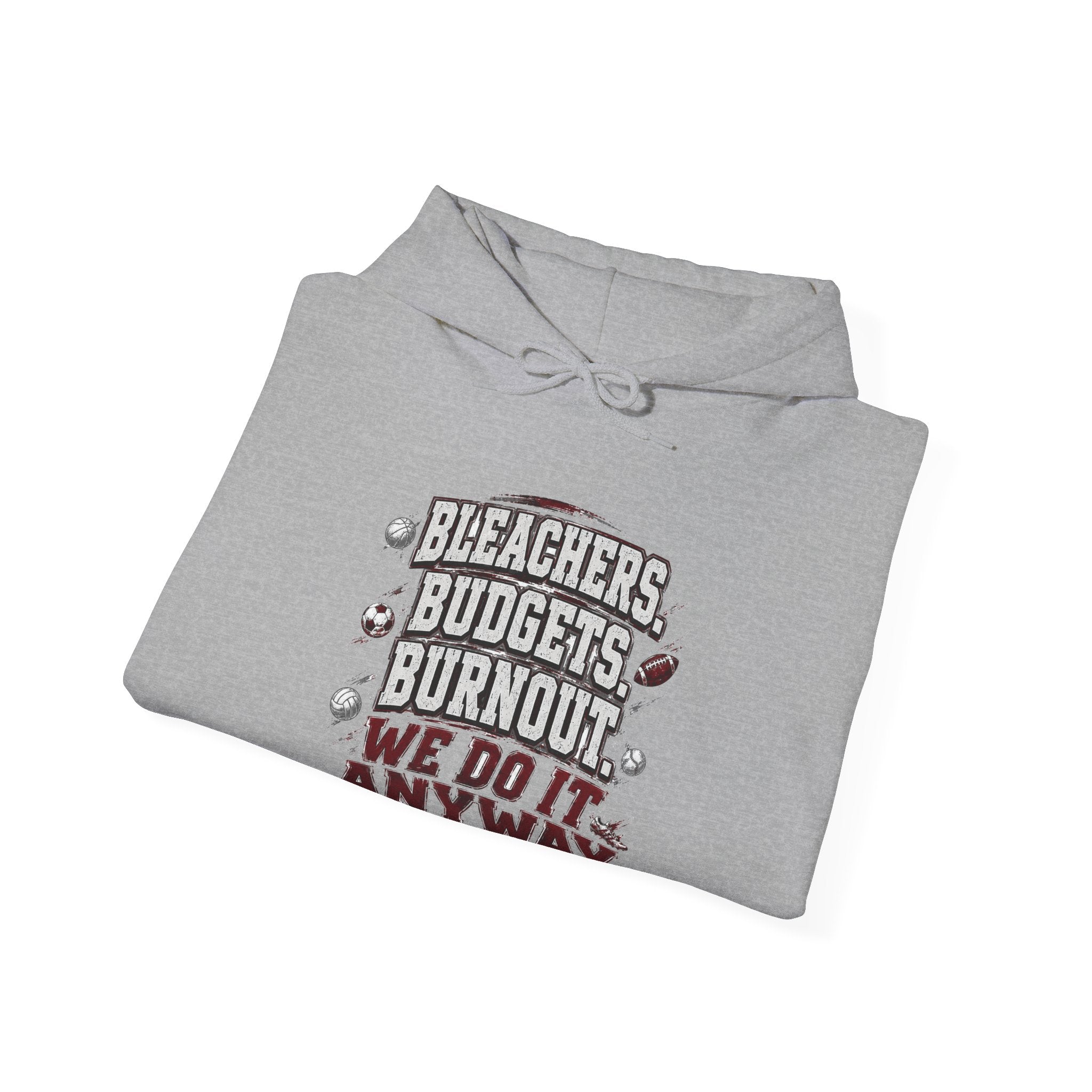 Bleachers, Budgets, Burnout — Sports Parent Hoodie