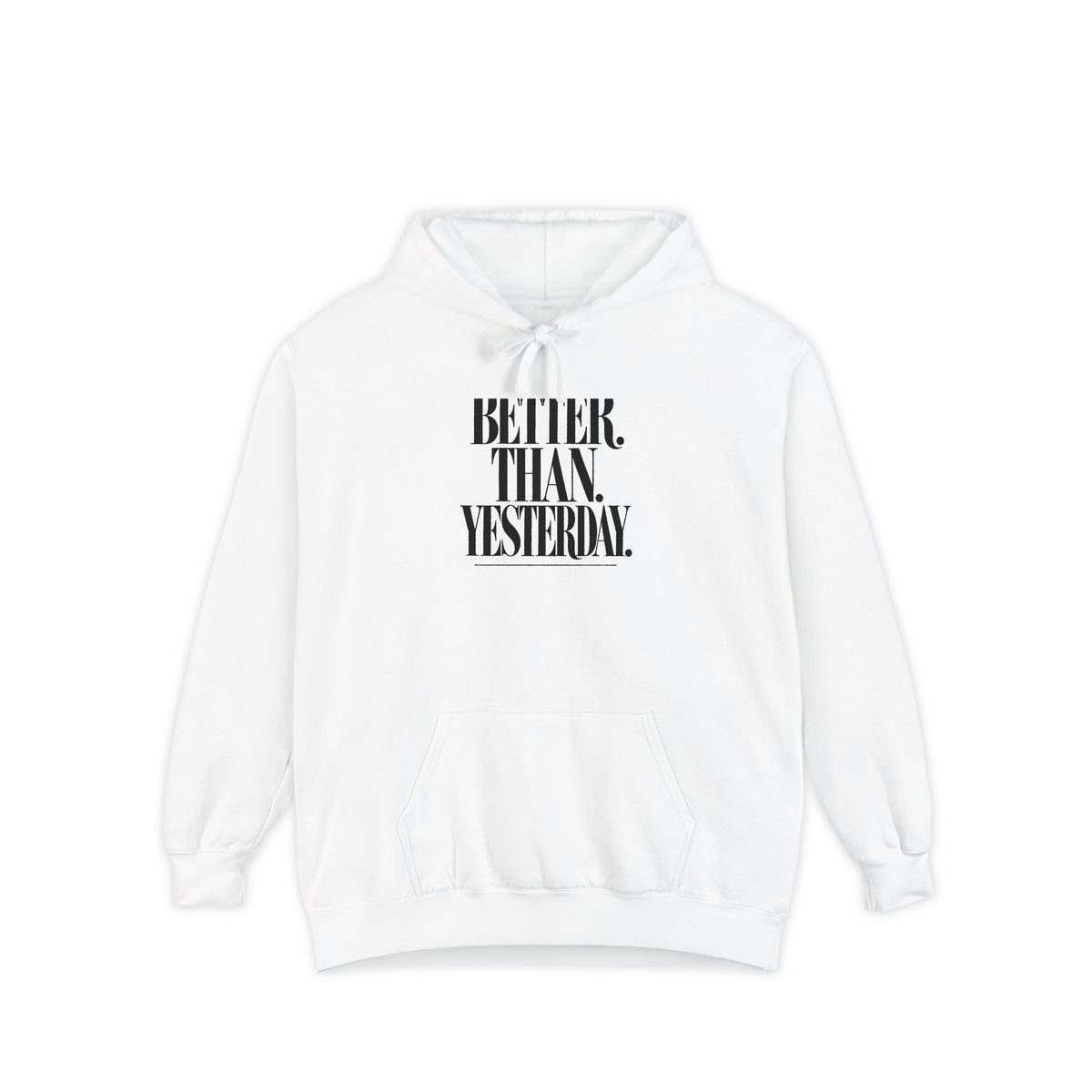 KYOA — Better Than Yesterday Hoodie