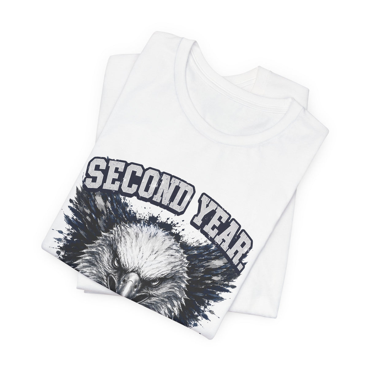 Second Year. No Fear. — Eagle Country 2029 Blue & White Tee