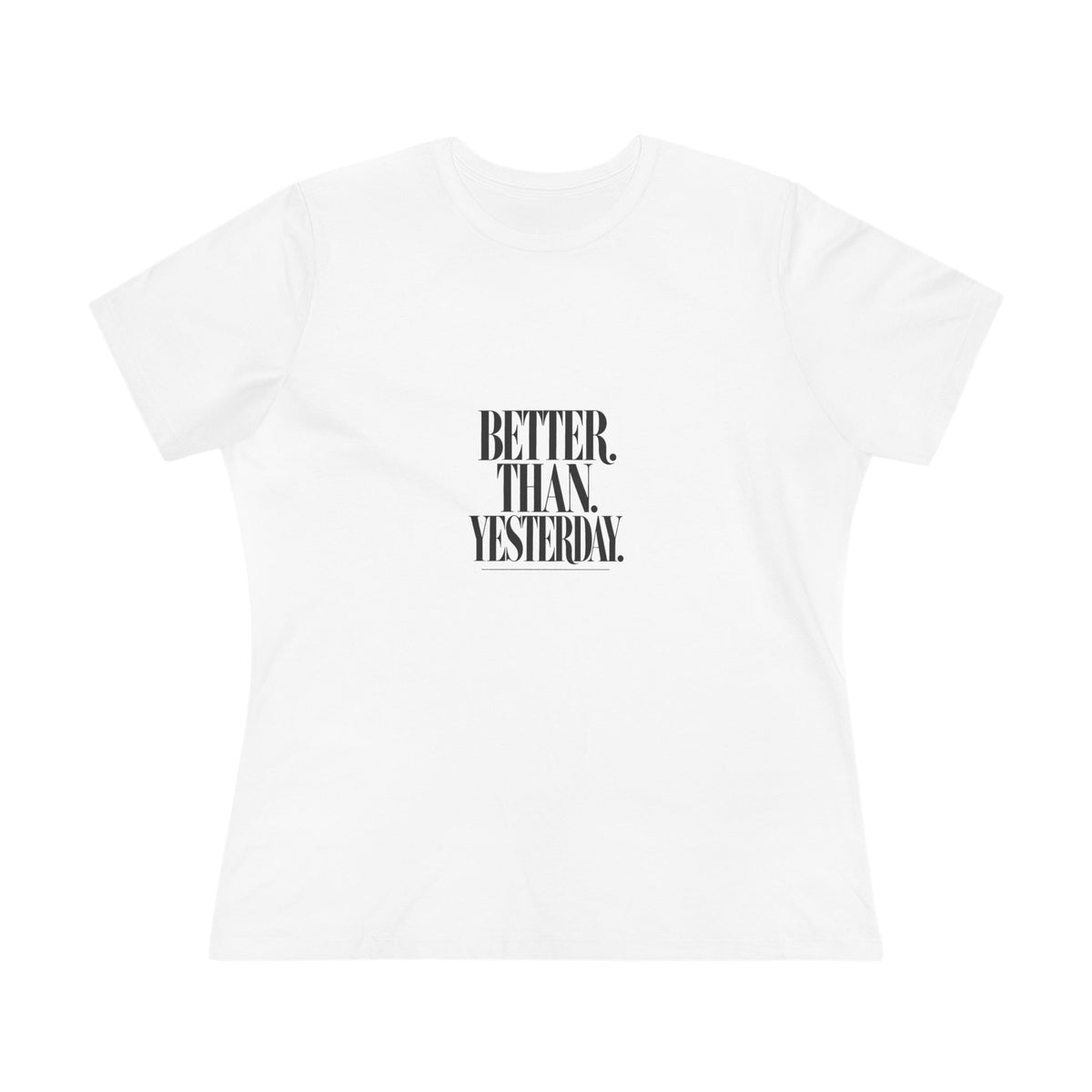 KYOA — Better Than Yesterday Women's Tee