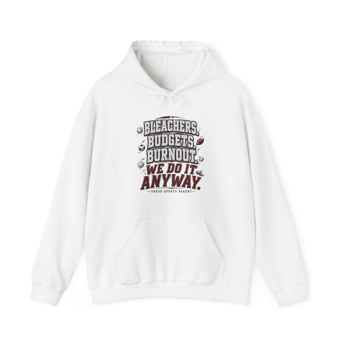 Bleachers, Budgets, Burnout — Sports Parent Hoodie