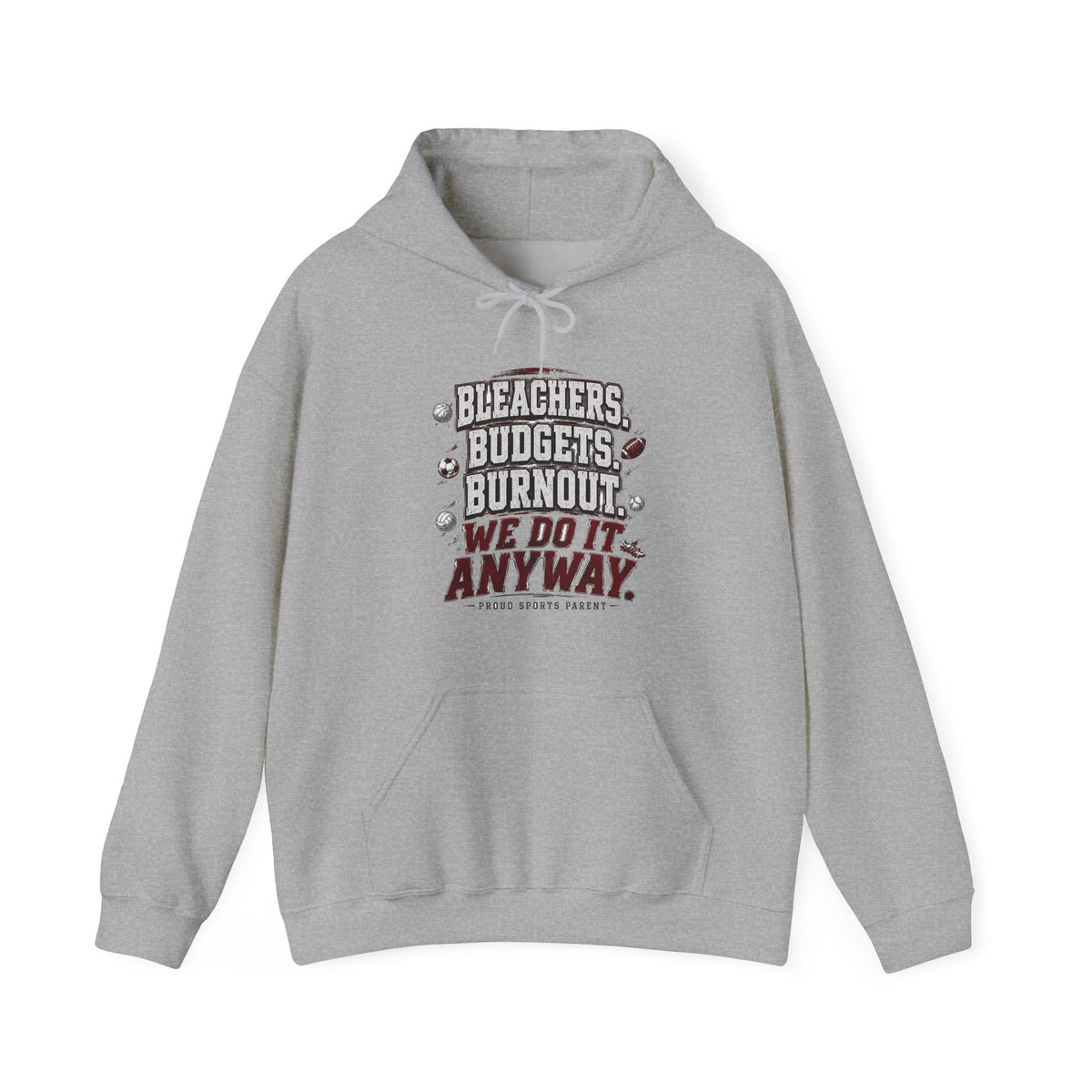 Bleachers, Budgets, Burnout — Sports Parent Hoodie