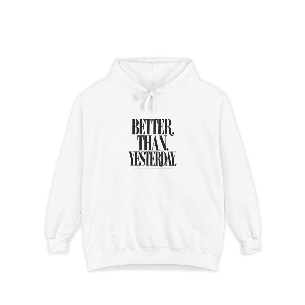 KYOA — Better Than Yesterday Hoodie
