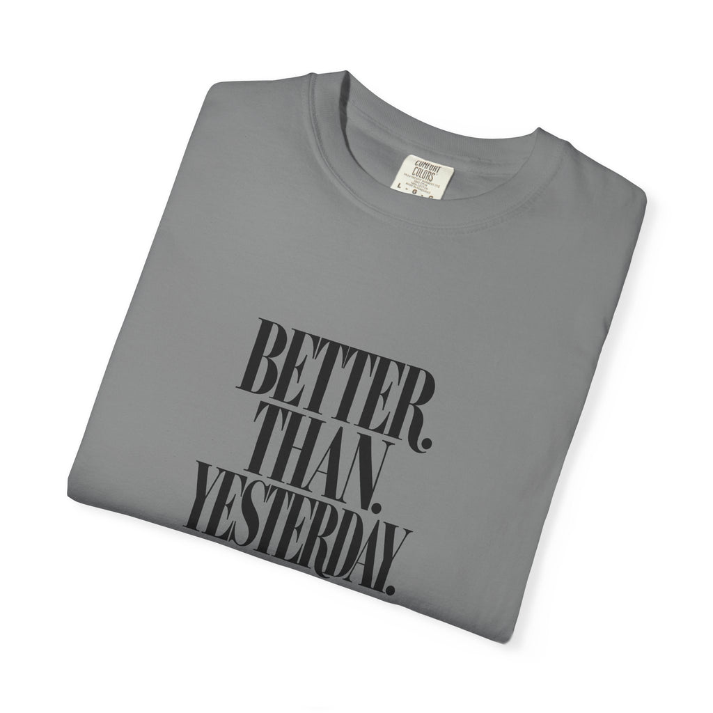 KYOA — Better Than Yesterday Tee