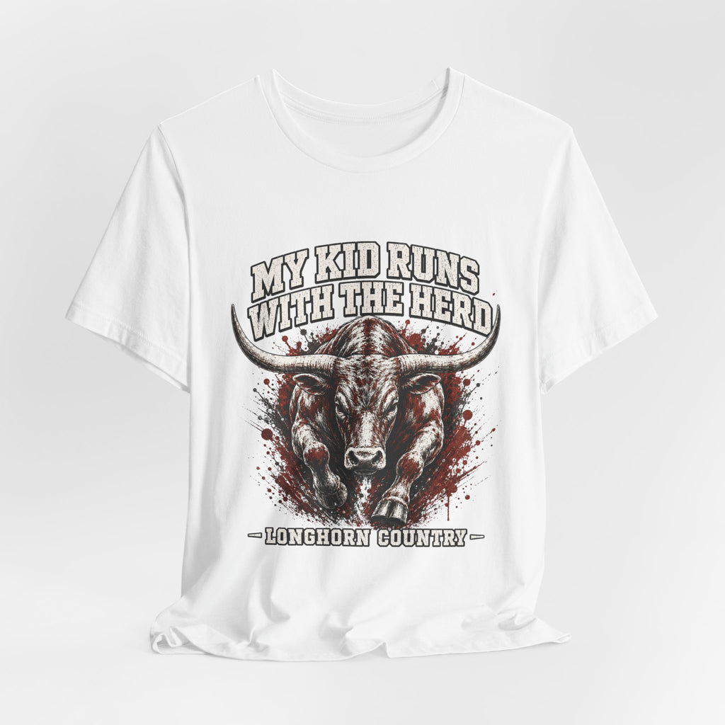My Kid Runs With the Herd — Longhorn Country Tee