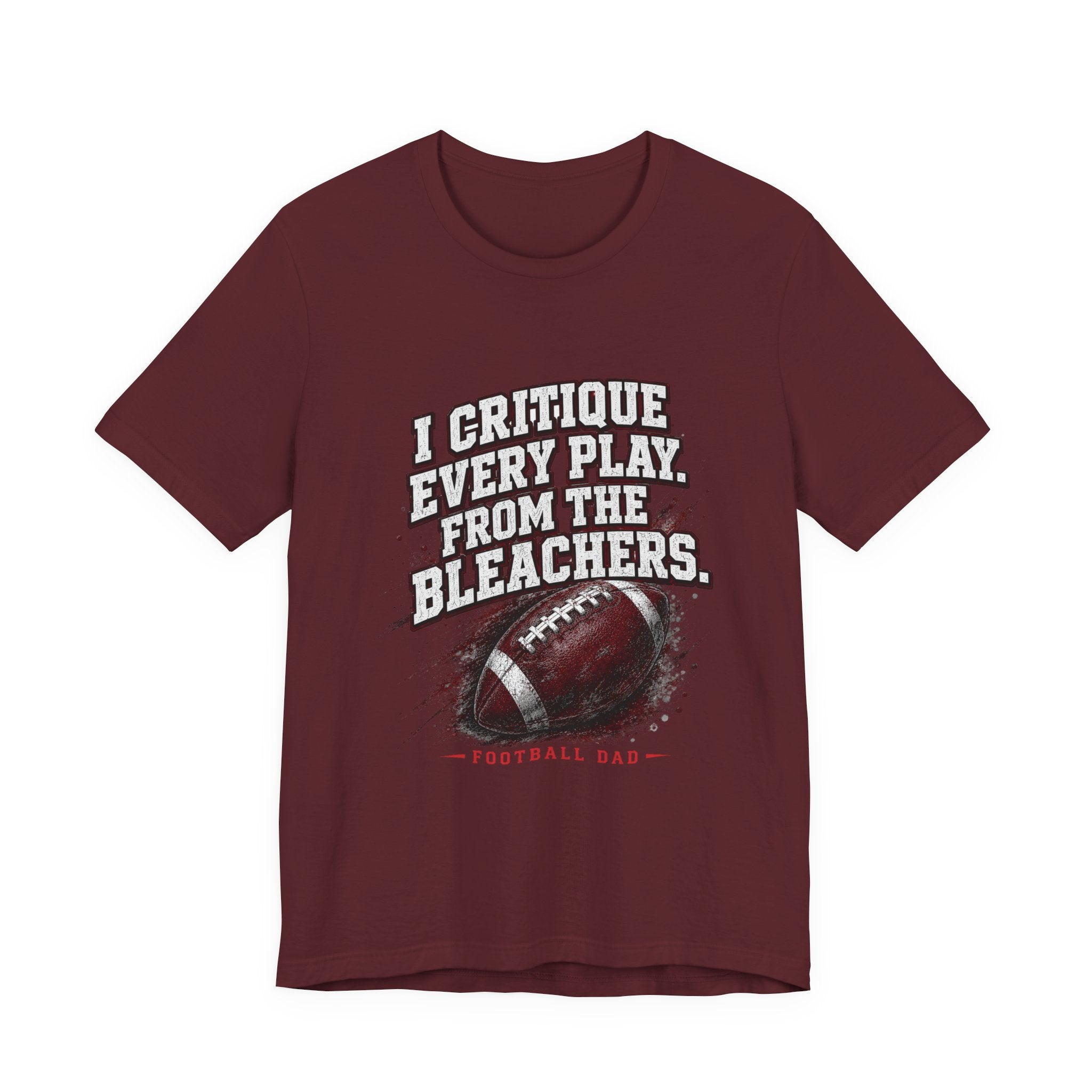 I Critique Every Play — Football Dad Tee