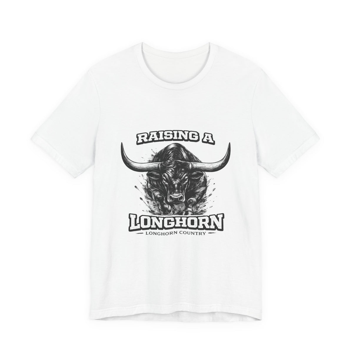 Raising a Longhorn — Longhorn Country Tee
