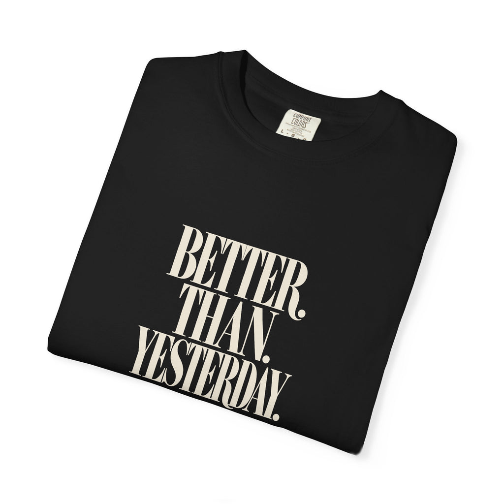 KYOA — Better Than Yesterday Tee